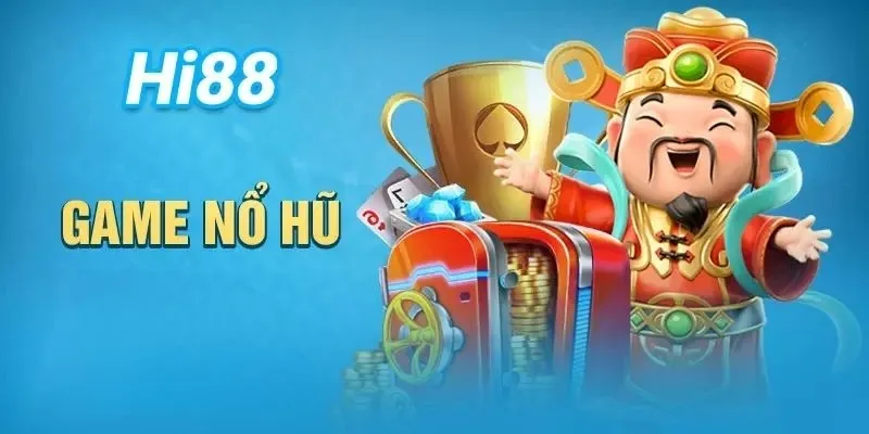 Nổ Hũ Hi88 – Khám phá vận may, nhận ngay phần thưởng hấp dẫn 3 Giành chiến thắng với cách chơi nỗ hủ Hi88